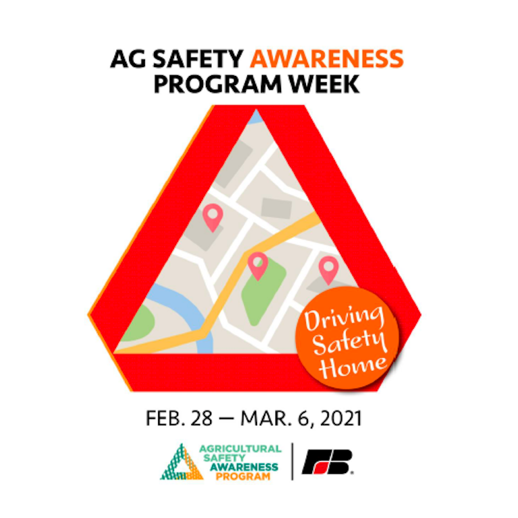 Drive safety home during Ag Safety Awareness Program Week